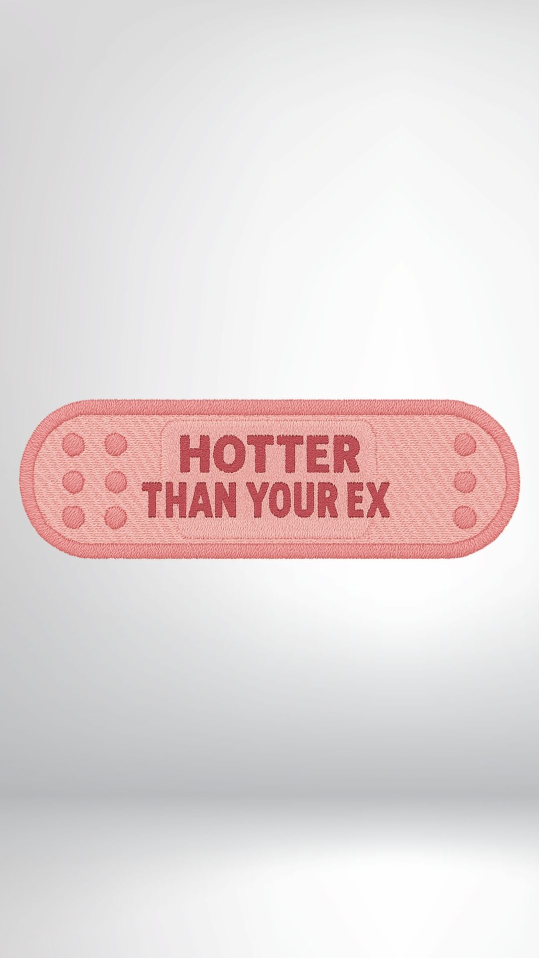 HOTTER THAN YOUR EX PATCH